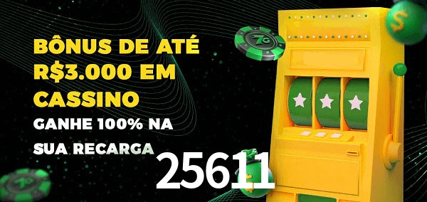 25611 melhor bônus de depósito